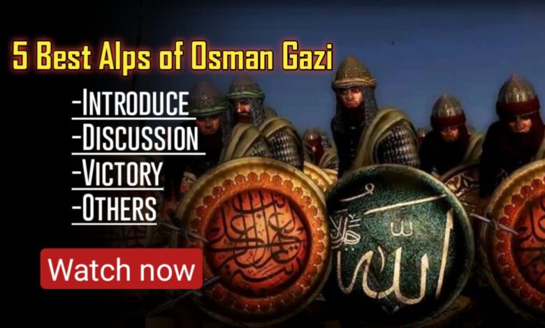 Best 5 warriors of Osman Gazi