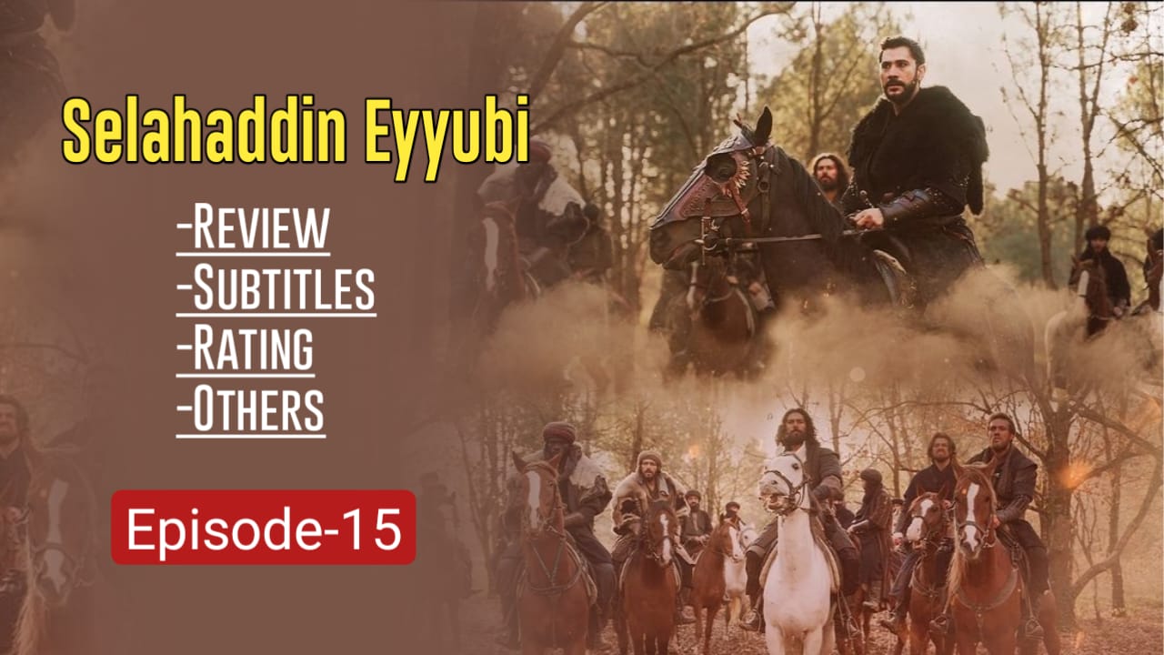 Selahaddin Eyyubi Episode 15 in English