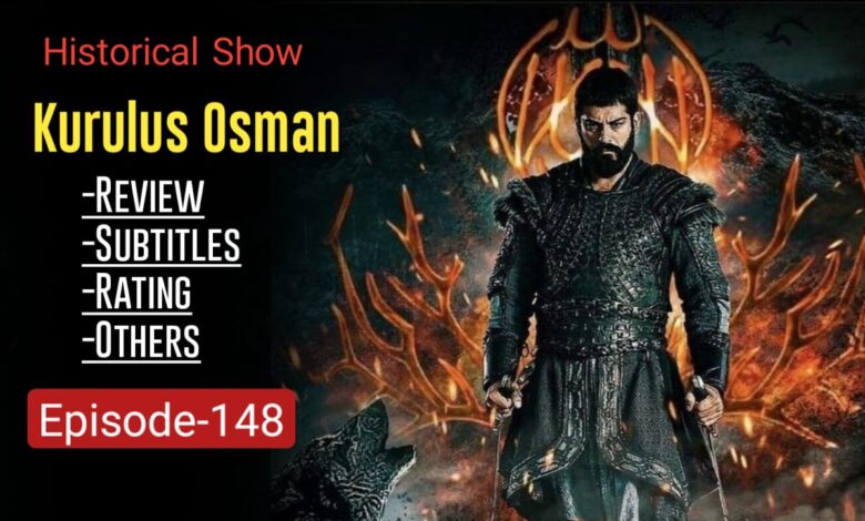 Kurulus Osman Episode 148 Review in English
