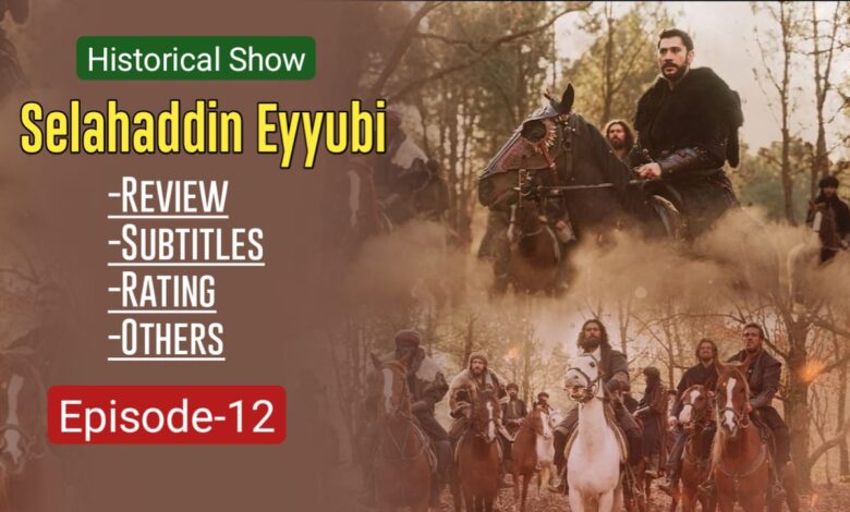 Salauddin Eyyubi 12 Review in English