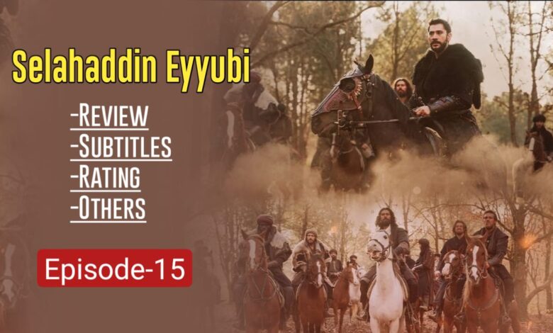 Watch Selahaddin Eyyubi Episode 15 in English